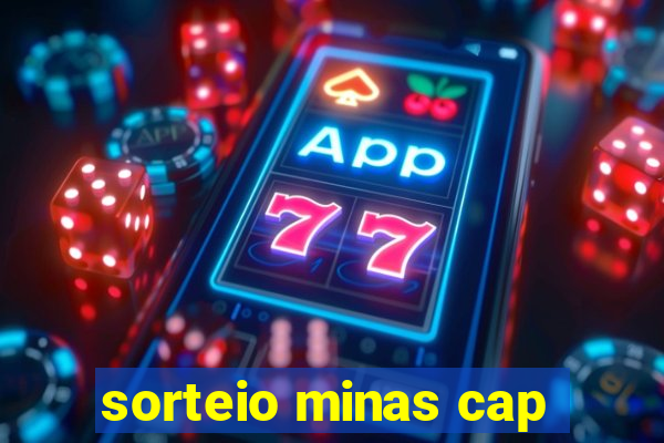 sorteio minas cap